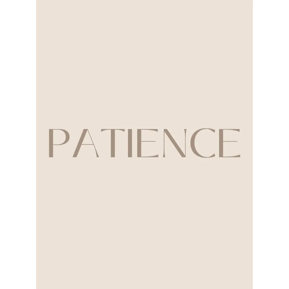 Beautiful Patience Digital Print