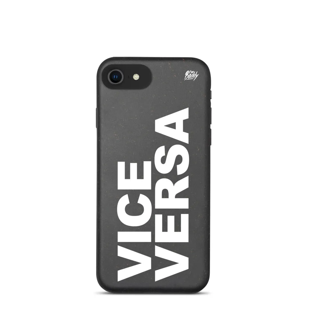 Biodegradable phone case with vice versa slogan