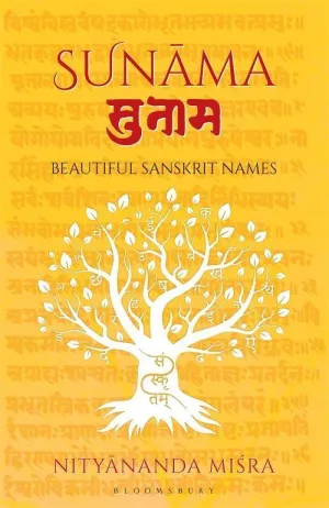SUNAMA BEAUTIFUL SANSKRIT NAMES